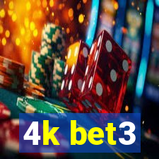 4k bet3